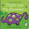 Usborne Touchy Feely That's Not My Dinosaur by Fiona Watt
