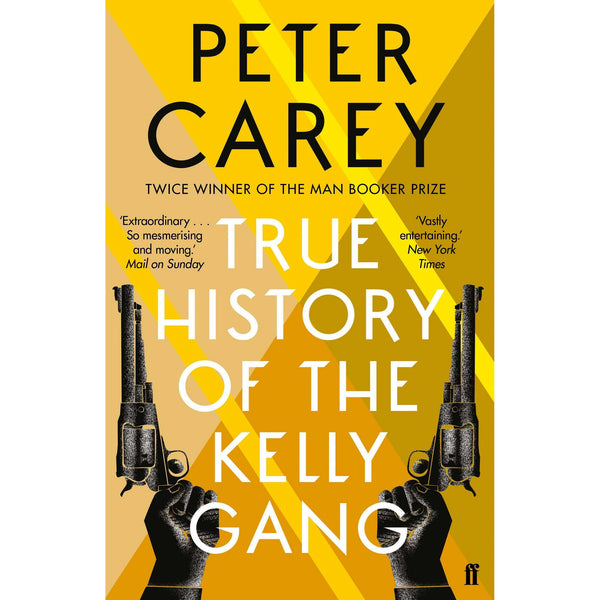 True History of the Kelly Gang by Peter Carey