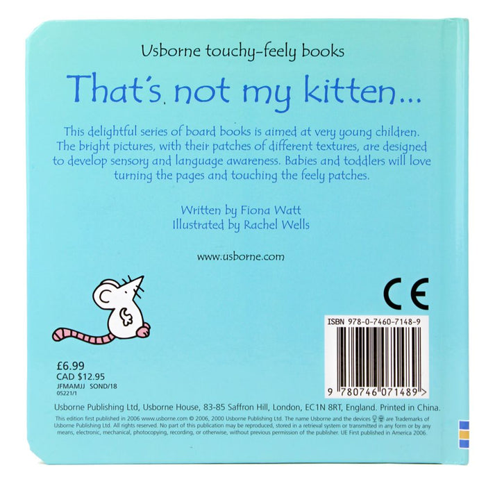 ["9780746071489", "baby books", "Board Book", "Board Book Collection", "board books", "board books for toddlers", "children board book", "children board books", "childrens books", "Childrens Books (0-3)", "cl0-PTR", "fiona watt", "thats not my", "Thats Not My Kitten", "thats not my kitten book", "thats not my series", "Touchy feely Board", "touchy feely board books", "touchy feely books", "usborne touchy feely books", "usborne touchy-feely board books", "Usbourne"]