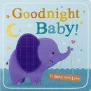 To Baby With Love: Goodnight Baby! (Board Book)