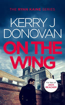 Ryan Kaine Series 7 Books Collection Set by Kerry J Donovan (On the Edge, On the Wing, On the Hunt, On the Outside and More)