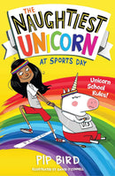 The Naughtiest Unicorn Series 12 Books Collection Set by Pip Bird - Fun,Magical Adventure Stories for Kids aged 8+, Popular Illustrated Junior Fiction