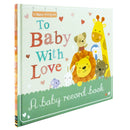 To Baby With Love: A baby record book (Hardback)