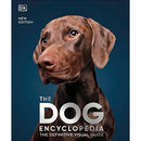 The Dog Encyclopedia: The Definitive Visual Guide (DK Pet Encyclopedias)