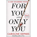 For You And Only You: The addictive new thriller in the YOU series, now a hit Netflix show