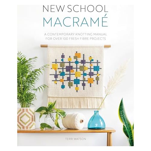["art and craft", "canvas patterns", "Craft Books", "craft collection", "Crafts", "fibre", "Hobbies", "Hobbies & Crafts", "Knitting", "Knitting Books", "knotting", "Macramé", "New School Macramé", "non fiction", "Non Fiction Book", "non fiction books", "non fiction text", "stitching books", "Terri Watson", "Terri Watson books", "Terri Watson collection", "Terri Watson set", "Textile", "Textiles"]