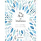 ["9781787832732", "be happy", "Book By by Anna Barnes", "happiness", "Happiness : Thoughts and Quotations for Every Day", "Inspiration : Thoughts and Quotations for Every Day", "Inspiration Book", "love book", "Mindfulness", "poetry about love", "popular psychology", "Popular Psychology book", "possitivity", "pursuit of happiness", "Scientific Psychology & Psychiatry book", "spiritual meditation", "The A-Z of Mindfulness : How to Be More Present Every Day", "Thoughts and Inspiration For everyday", "Thoughts and Practice", "Thoughts and Quotations Book Collection Set"]