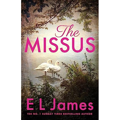 ["Adult & contemporary romance", "amazon sunday times best sellers", "bestselling", "bestselling author", "bestselling author books", "bestselling books", "bestselling single books", "contemporary romance", "contemporary romance books", "E L James", "literary fiction", "Literary Fiction Book", "Literary Fiction Books", "sunday times", "sunday times best books", "sunday times best seller", "sunday times best sellers", "sunday times best selling books", "sunday times bestseller", "sunday times bestsellers", "Sunday Times bestselling", "sunday times bestselling author", "Sunday Times bestselling Book", "sunday times bestselling books", "sunday times books", "The Missus", "The Mister", "the sunday times best sellers", "the sunday times bestseller", "Womens Literary Fiction"]