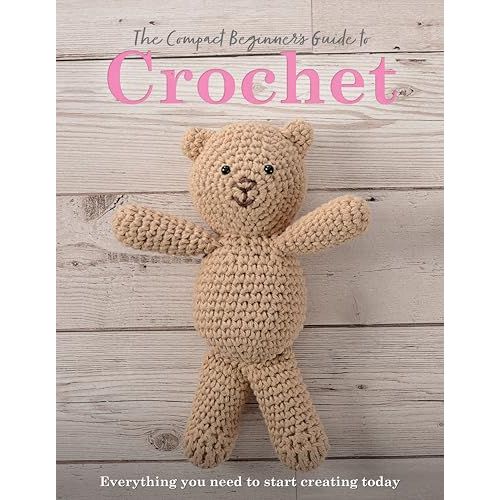 ["9781915343376", "Art And Crafts", "Arts & Crafts", "Arts and Crafts", "Beginner's Guide to Crochet", "Compact Guides", "Crafts", "Crochet", "crocheting books", "guide to crochet", "Hobbies", "Hobbies & Crafts", "hobby", "Sian Brown"]