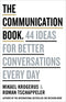 ["9780241982280", "better conversations", "business", "Business and Computing", "Business books", "Business communication skills", "business leadership skills", "business life", "business life books", "business motivation skills", "conversations", "Ideas for Better Conversations", "Leadership", "leadership books", "Mikael Krogerus", "motivational self help", "non fiction", "Non Fiction Book", "non fiction books", "non fiction text", "Practical & Motivational Self Help", "practical self help", "Roman Tschäppeler", "Self Help", "self help books", "talking", "The Communication Book"]