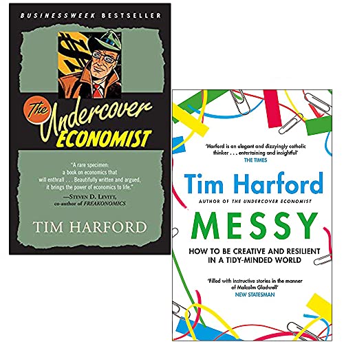 The Undercover Economist & Messy How to Be Creative and Resilient in a Tidy-Minded World By Tim Harford 2 Books Collection Set