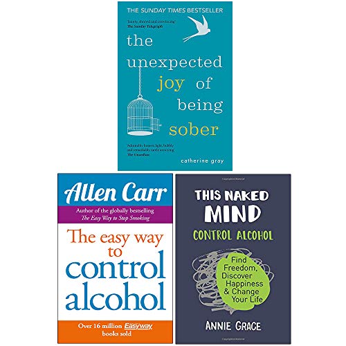 ["9789123945344", "Allen Carr Easy Way to Control Alcohol", "Annie Grace", "Catherine Gray", "Easy Way To Control Alcohol", "healthy", "The Unexpected Joy of Being Sober", "The Unexpected Joy of Being Sober: Discovering a happy", "This Naked Mind", "This Naked Mind by Annie Grace", "wealthy alcohol-free life by Catherine Gray"]
