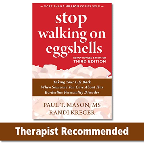 ["9781684036899", "Abnormal psychology", "Borderline Personality Disorder", "BPD behaviors", "Coping with anxiety & phobias", "Psychology", "Stop Walking on Eggshells", "Stop Walking on Eggshells: Taking Your Life Back When Someone You Care About Has Borderline Personality Disorder"]