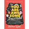 The You Are Awesome Journal: Dare to find your confidence (and maybe even change the world) by Matthew Syed