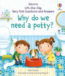 Why Do We Need A Potty? (Usborne Very First Lift-the-Flap Questions and Answers)