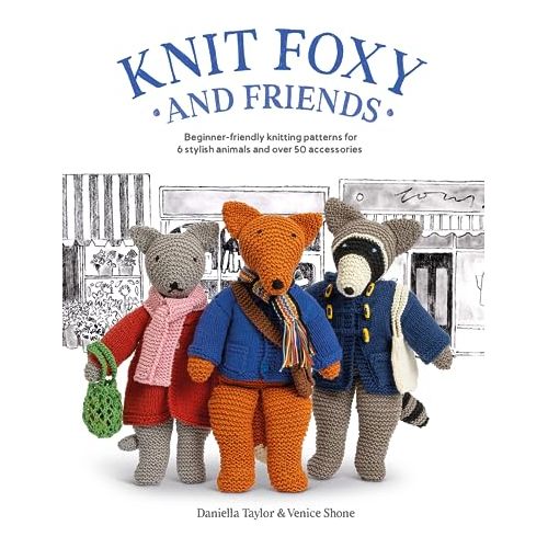 ["9781446310038", "art and craft", "Beginner-friendly knitting patterns", "Craft Books", "craft collection", "Crafts", "Daniella Taylor", "fabric crafts", "for beginners", "Hobbies & Crafts", "knit foxy and friends", "Knitting", "knitting animals", "Knitting Books", "knitting for beginners", "Making Soft Toys", "Venice Shone"]