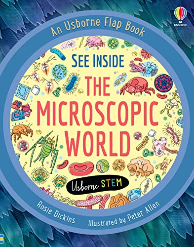 ["9781474986151", "bacteria", "cells", "children educational books", "Childrens Books (5-7)", "Childrens Educational", "colin king", "devices", "germs", "how things work", "katie daynes", "lift-the-flap books", "machines", "microscopic world", "rosie dickins", "Science", "Science and technology", "see inside the microscopic world", "see inside your body", "Technology", "usborne", "usborne flap books", "usborne see inside", "young teen"]