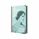 Story of My Life by Helen Keller : Wilco Classics Sprayed Edge Premium Hardback Edition