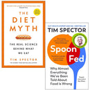 Tim Spector Collection 2 Books Set (Spoon-Fed, The Diet Myth)