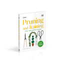 RHS Pruning And Training - Revised New Edition Over 800 Plants - What When And How To Prune