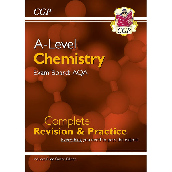 A-Level Chemistry: AQA Year 1 and 2 Complete Revision and Practice with Online Edition (CGP AQA A-Level Chemistry)