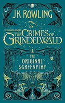 Fantastic Beasts: The Crimes of Grindelwald The Original Screenplay (Fantastic Beasts/Grindelwald)