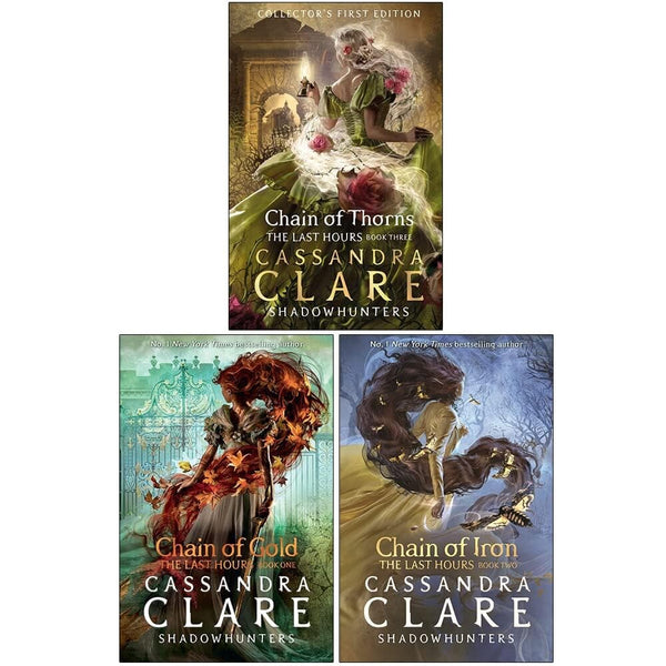 The Last Hours Series 3 Books Collection by Cassandra Clare (Chain Of Gold, Chain Of Iron & Chain Of Thorns)