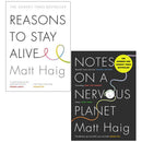 Reasons to Stay Alive, Notes on a Nervous Planet 2 Books Collection Set By Matt Haig