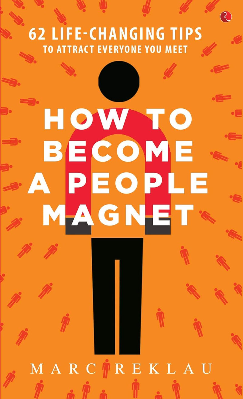 ["9789353334734", "bestselling author", "bestselling book", "bestselling books", "bestselling single book", "bestselling single books", "business relationships", "cl0-PTR", "communication skills", "fiction books", "How to Become a People Magnet", "how to talk to anyone set", "improve communication skills", "leil lowndes", "leil lowndes book set", "leil lowndes books", "leil lowndes collection", "leil lowndes how to talk to anyone", "leil lowndes how to talk to anyone books", "life changing books", "life changing tips", "Marc Reklau", "Marc Reklau books", "Marc Reklau collection", "Marc Reklau self help", "Marc Reklau series", "Marc Reklau set", "motivational self help", "personal development", "Personal Development Books", "personal relationships", "practical self help", "Self Help", "self help books", "Self-help & personal development", "single"]