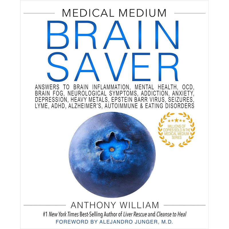 ["9781401954383", "anthony william", "anthony william book collection", "anthony william book collection set", "anthony william books", "anthony william cleanse to heal", "anthony william cleanse to heal book hardback", "anthony william collection", "bestselling books", "bestselling single books", "Brain Saver", "cleanse to heal by anthony william", "healing", "Health and Fitness", "medical medium", "medical medium book collection", "medical medium book collection set", "medical medium books", "Medical Medium Brain Saver", "medical medium collection", "mind body medicine", "mind body spirit", "naturopathy", "new york times bestselling author", "popular medicine health"]