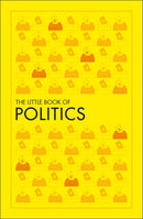 The Little Book of Politics (DK Big Ideas Series)