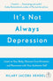 ["9780678467602", "Applied Psychology (Books)", "Applied Psychology Book", "best self help books", "best seller self help books", "depression", "Depression & Mental Health Biographies", "Discovering Core Emotions and Reconnecting with Your Authentic Self", "Essays", "Family & Lifestyle", "Family & Lifestyle Depression", "Family & Lifestyle Self Help", "Health", "Hilary Jacobs Hendel", "It's Not Always Depression", "It's Not Always Depression by Hilary", "It's Not Always Depression: A New Theory of Listening to Your Body", "Journals & Letters", "Lifestyle Depression", "Mental health", "mental health books", "mental health problems", "mental health problems books", "Mental health services", "Mood Disorders", "Mood Disorders Books", "Psychology", "Reasons To Stay Alive", "Reasons To Stay Alive by Matt Haig", "Self Help", "self help best sellers", "Self help Book", "self help books", "self help is the best help", "the best self help books", "the self help book"]