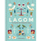 ["9781856753746", "balanced living", "Family & Lifestyle", "Family and Lifestyle", "happiness", "Happy", "increase happiness", "lagom", "lagom book", "lagom set", "lifestyle", "lifestyle advice", "linnea dunne", "linnea dunne books", "linnea dunne collection", "linnea dunne lagom", "linnea dunne set", "non fiction", "Non Fiction Book", "non fiction books", "non fiction text", "sweden", "swedish lifestyle", "swedish living"]