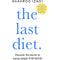 ["9781509883387", "Diet", "diet book", "diet books", "diet health books", "dieting books", "diets to lose weight fast", "fast weight loss", "Health", "Health and Fitness", "Healthy Diet", "Healthy Eating", "Lose weight for good", "self development", "self development books", "self help books", "Self-Help", "Shahroo Izadi", "Shahroo Izadi books", "Shahroo Izadi collection", "Shahroo Izadi last diet", "Shahroo Izadi series", "Shahroo Izadi set", "The Last Diet", "weight loss", "weight loss diet"]