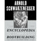 The New Encyclopedia of Modern Bodybuilding: The Bible of Bodybuilding, Fully Updated and Revised by Arnold Schwarzenegger