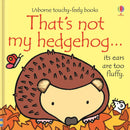 Usborne Touchy Feely That's Not My Hedgehog by Fiona Watt