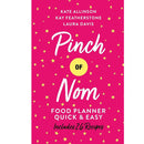 Pinch of Nom Food Planner Collection 3 Books Set By Kay Featherstone, Kate Allinson, Laura Davis (Pinch of Nom Food Planner, Everyday Light, [Hardcover] Quick and Easy)