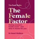 The Female Factor: Making women’s health count – and what it means for you (The Food Medic) by Dr Hazel Wallace