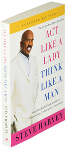 Act Like a Lady, Think Like a Man, Expanded Edition: What Men Really Think About Love, Relationships, Intimacy, and Commitment