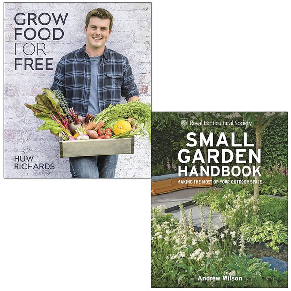 Grow Food for Free By Huw Richards and RHS Small Garden Handbook By Andrew Wilson 2 Books Collection Set