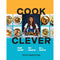 Cook Clever: One Chop, No Waste, All Taste by Shivi Ramoutar