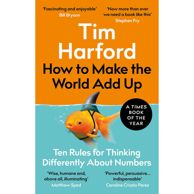 ["9780349143866", "best business books", "business", "Business and Computing", "Business books", "business leadership skills", "business life", "business life books", "Business Management", "business motivation skills", "How to Make the World Add Up", "Mathematical Numbers", "Mathematics References", "Popular Science Maths", "Ten Rules for Thinking Differently About Numbers", "tim harford", "tim harford books", "tim harford collection", "tim harford set"]