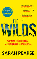 The Wilds by Sarah Pearse: The thrilling new mystery from the bestselling author of The Sanatorium (Elin Warner Series)