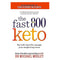Fast 800 Keto: Eat well, burn fat, manage your weight long-term (The Fast 800 Series)