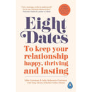 The Seven Principles For Making Marriage Work, Eight Dates, Fight Right Collection 3 Books Set by John Gottman