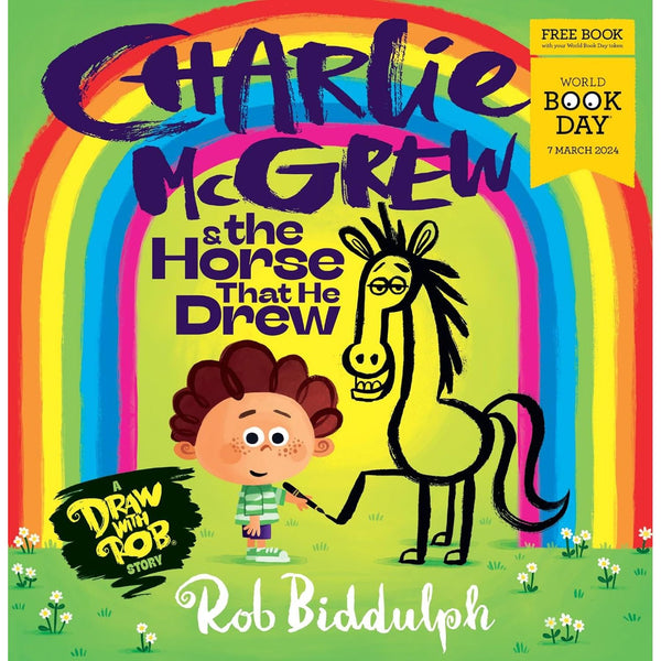 Charlie McGrew & The Horse That He Drew: The fantastic new illustrated draw-along kids’ book from Rob Biddulph for World Book Day 2024!