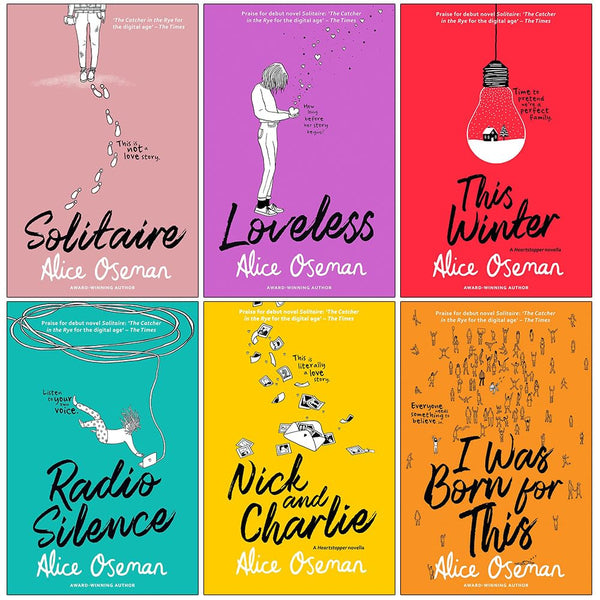 Alice Oseman Collection 6 Books Set Solitaire, Loveless, This Winter, Radio Silence, Nick and Charlie, I was Born for This (From the YA Prize winning author and creator of Netflix series HEARTSTOPPER)