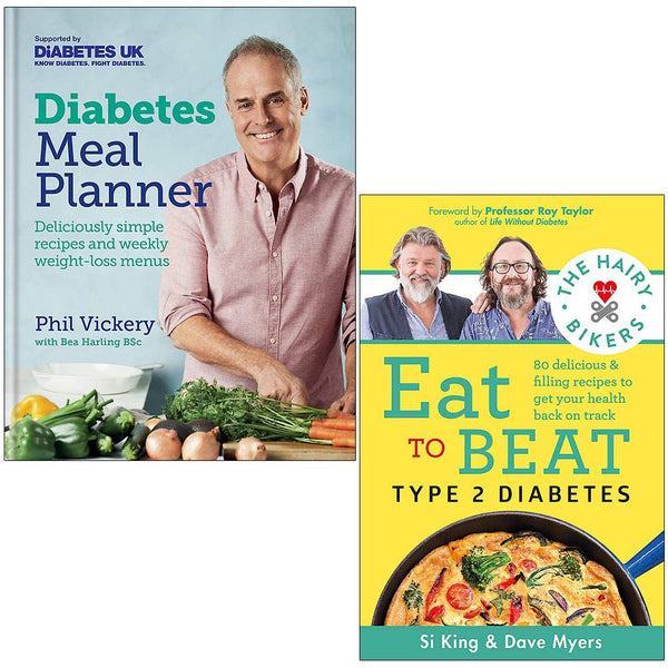 Diabetes Meal Planner By Phil Vickery and The Hairy Bikers Eat to Beat Type 2 Diabetes By Hairy Bikers 2 Books Collection Set