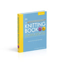 The Knitting Book: Over 250 Step-by-Step Techniques