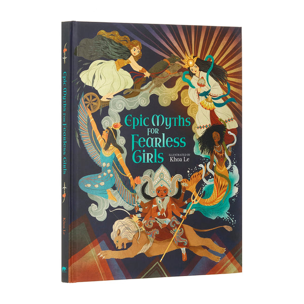 Epic Myths for Fearless Girls (Inspiring Heroines)